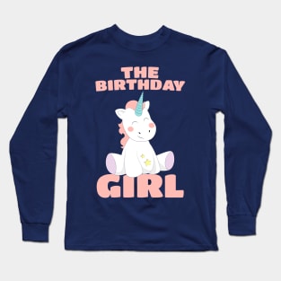 The Birthday Girl - Happy Birthday Magical Unicorn Long Sleeve T-Shirt